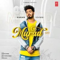Murad Karan Sehmbi MP3 Song, Murad Album