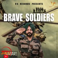 Brave Soldiers Bawa Dhaliwal MP3 Song, Brave Soldiers Album