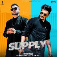 Supply Gurjas Sidhu, Karan Aujla MP3 Song, Supply Album