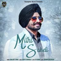 Mithi Saheli Ranjeet Sran MP3 Song, Mithi Saheli Album