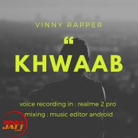 Khwaab Vinny Rapper MP3 Song, Khwaab Album