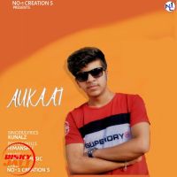 Aukaat Kunalz MP3 Song, Aukaat Album