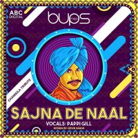 Sajna De Naal Pappi Gill MP3 Song, Sajna De Naa Album