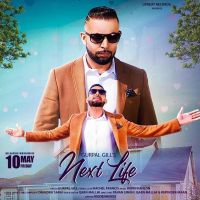 Next Life Gurpal Gill MP3 Song, Next Life Album