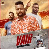 Vair Sukha Khanpuria MP3 Song, Vair Album
