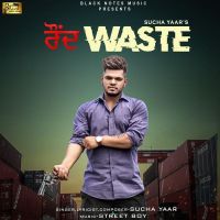 Round Waste Sucha Yaar MP3 Song, Round Waste Album