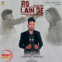 Ro Lain De Nishan Hans MP3 Song, Ro Lain De Album