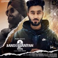 Bandekhaniyan 2 Prabh Aujla, Amantej Hundal MP3 Song, Bandekhaniyan 2 Album