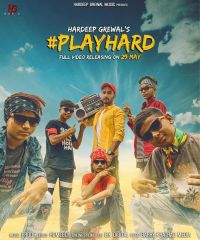 Playhard Hardeep Grewal MP3 Song, Playhard Album