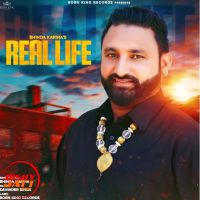 Real Life Bhinda Kariha MP3 Song, Real Life Album