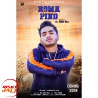 Roma Mera Pind Gill Mudha Wala MP3 Song, Roma Mera Pind Album