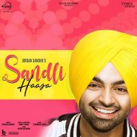 Download Sandli Haasa Jordan Sandhu mp3 song, Sandli Haasa lyrics