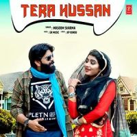 Tera Husan Masoom Sharma MP3 Song, Tera Husan Album
