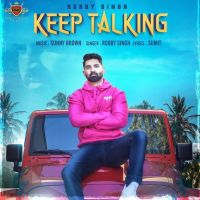Keep Talking Robby Singh MP3 Song, Keep Talking Album