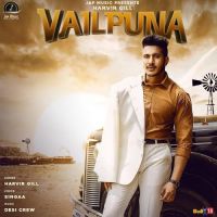 Vailpuna Harvir Gill, Singaa MP3 Song, Vailpuna Album