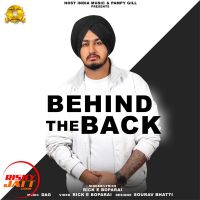 Behind The Back Rick E Boparai MP3 Song, Behind The Back Album
