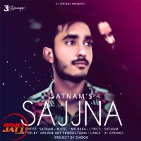 Sajjna Satnam MP3 Song, Sajjna Album