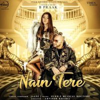 Nain Tere B Praak MP3 Song, Nain Tere Album