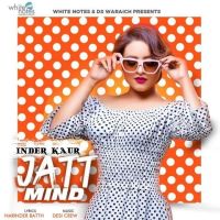 Jatt Mind Inder Kaur MP3 Song, Jatt Mind Album