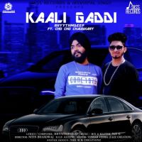 Kaali Gaddi RhyythmDeep, Cho Cho Chaudhary MP3 Song, Kaali Gaddi Album