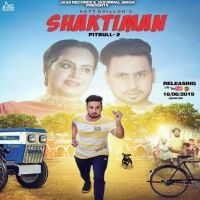 Shaktiman Satt Dhillon, Deepak Dhillon MP3 Song, Shaktiman Album