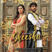 Sheesha Gulam Jugni MP3 Song, Sheesha Album