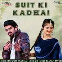Suit Ki Kadhai Masoom Sharma MP3 Song, Suit Ki Kadhai Album