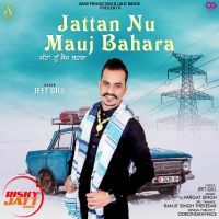Jattan Nu Mauj Bahara Jeet Gill MP3 Song, Jattan Nu Mauj Bahara Album