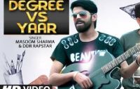 Degree Vs Yaar Masoom Sharma MP3 Song, Degree Vs Yaar Album