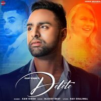 Delete Kam Singh, Ravneet MP3 Song, Delete Album