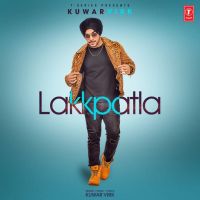Lakkpatla Kuwar Virk MP3 Song, Lakkpatla Album