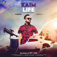 Kaim Life JP Randhawa, Karan Aujla MP3 Song, Kaim Life Album