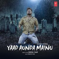 Yaad Aunda Mainu Sucha Yaar MP3 Song, Yaad Aunda Mainu Album