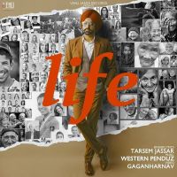 Life Tarsem Jassar MP3 Song, Life Album
