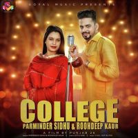 College Parminder Sidhu, Roohdeep Kaur MP3 Song, College Album