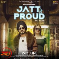 Jatt Te Proud Aarsh Randhawa MP3 Song, Jatt Te Proud Album