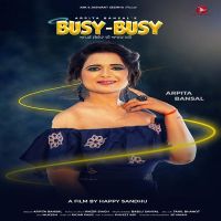 Busy Busy Arpita Bansal MP3 Song, Busy Busy Album