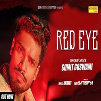 Red Eye Sumit Goswami MP3 Song, Red Eye Album