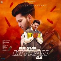 Download Na Sun Mitran Da Karan Randhawa mp3 song, Na Sun Mitran Da lyrics