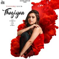 Thagiyan Tanishq Kaur MP3 Song, Thagiyan Album
