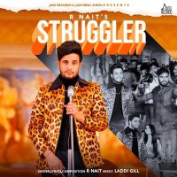Struggler R Nait MP3 Song, Struggler Album