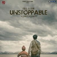 Unstoppable Hardeep Grewal, Nitika Jain MP3 Song, Unstoppable Album