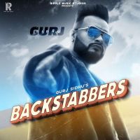 Backstabbers Gurj Sidhu MP3 Song, Backstabbers Album