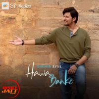 Hawa Banke Darshan Raval MP3 Song, Hawa Banke Album