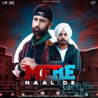 Mere Naal De Prabh Ubhi MP3 Song, Mere Naa Album