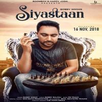 Siyastaan Bobby Singh MP3 Song, Siyastaan Album