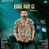 Khaa Jaan Ge Sanam Bhullar MP3 Song, Khaa Jaan Ge Album