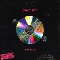 Brand New Sunny Malton MP3 Song, Brand New Album