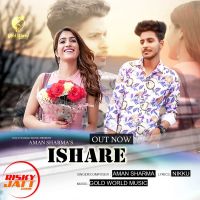 Ishare Aman Sharma MP3 Song, Ishare Album