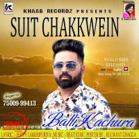 Suit Chakkwein Balli Kachura MP3 Song, Suit Chakkwein Album